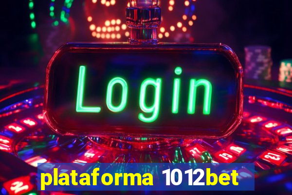 plataforma 1012bet